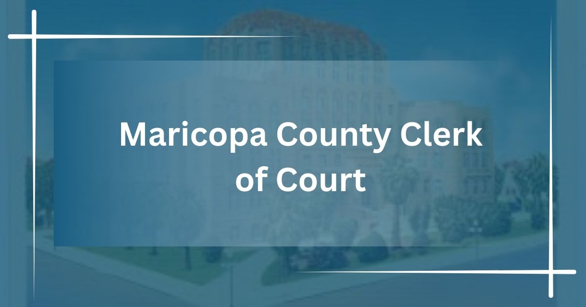Maricopa County Clerk of Court