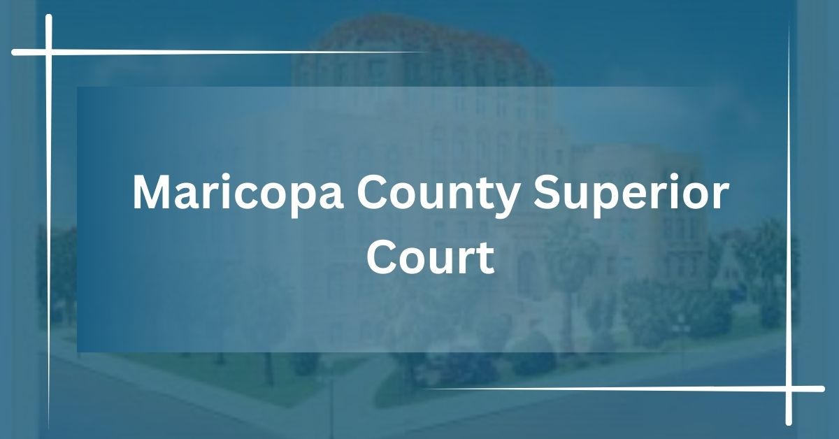 Maricopa County Superior Court